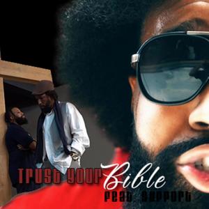 Trust Your Bible (feat. Support)