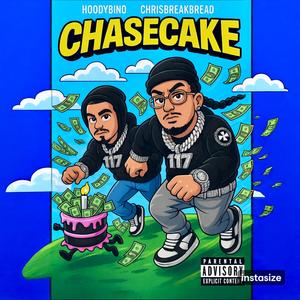 ChaseCake (feat. CHRISBREAKBREAD) (Explicit)