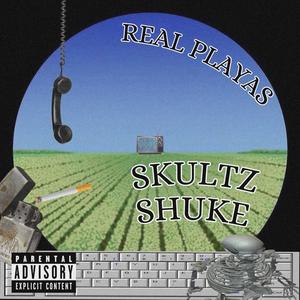 REAL PLAYAZ (feat. Shuke) [Explicit]