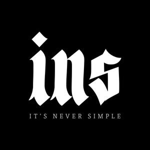 INS (It's Never Simple) [Explicit]