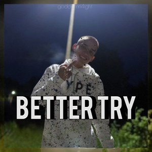 Better Try (Prod. By Vacemadest)