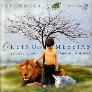 Alfa & Ômega: O Reino do Messias, Vol. 3