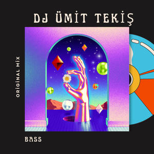 Dj Ümit Tekiş BASS (Original Mix)