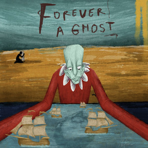 Forever a Ghost (Explicit)