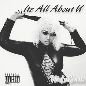 Itz All About U (Explicit)