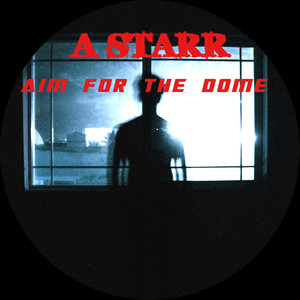 Aim for the Dome (Explicit)