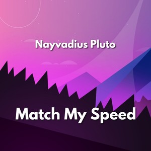 Match My Speed (Explicit)