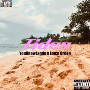 Tides (feat. YouknowLando) (Explicit)