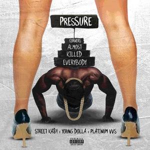 PRESSURE (feat. Platinum VVS & Young Dolla) [Explicit]