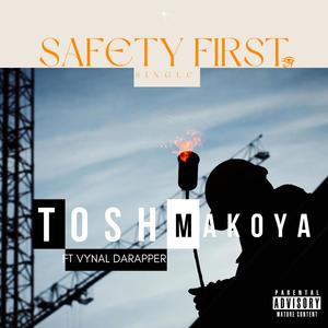 Safety First (feat. Vynal DaRapper)