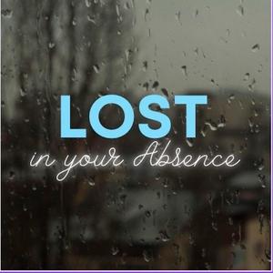 Lost In Your Absence (feat. Azureé)