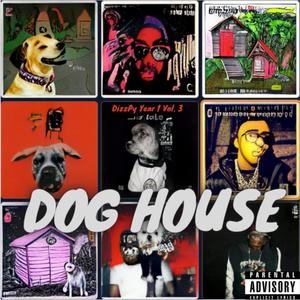 Dog House (Explicit)