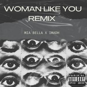 Woman Like You (Remix|Explicit)