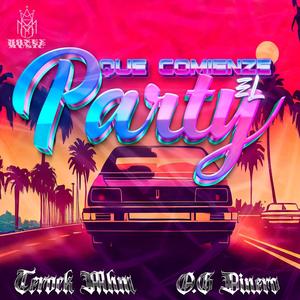 QUE COMIENZE EL PARTY (feat. TEROCK MHM) (Explicit)