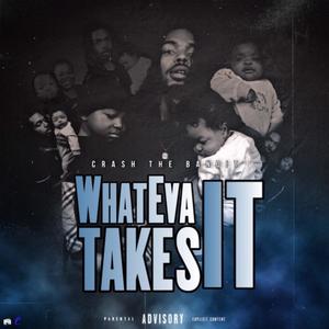 Whateva It Takes (Explicit)