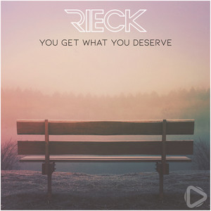 You Get What You Deserve