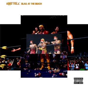 Bwo, Vol. 2: Blaq at the Beach (Explicit)