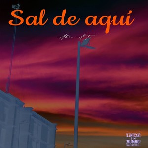 Sal de aqui
