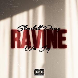 Ravine (feat. W2S JAY) [Explicit]