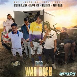 Wah Rich (feat. Papa Don, 1Phantom & Gawd Mani)