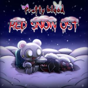 Pretty Blood: Red Snow (Original Soundtrack)