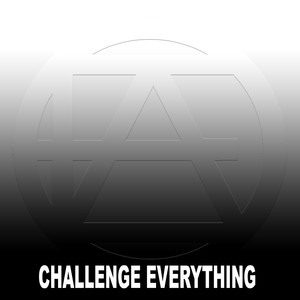 Challenge Everything (Explicit)