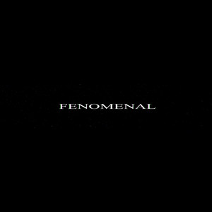 Fenomenal (Explicit)