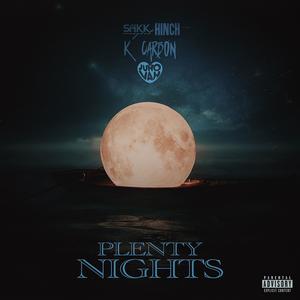 PLENTY NIGHTS (Explicit)