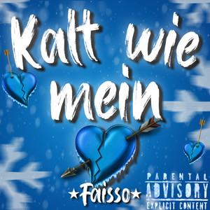 Kalt wie mein <3 (Explicit)