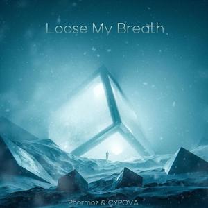 Lose My Breath (feat. CYPOVA)