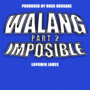 Walang Imposible, Pt. 2