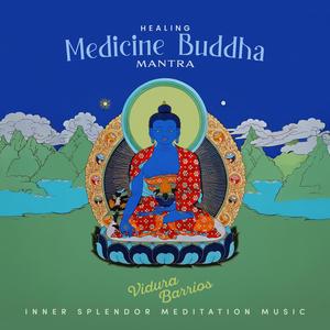 Healing: Medicine Buddha Mantra