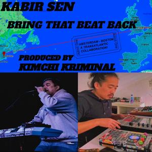 Bring that beat back (feat. Kimchi Kriminal)