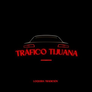 Tráfico Tijuana