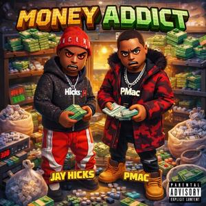 Money Addict (Explicit)