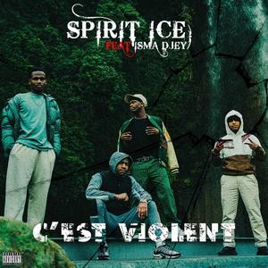 C'est violent (feat. Isma Djey) [Explicit]