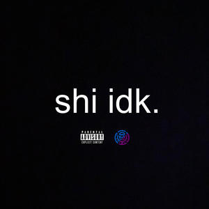 IDK (feat. Lil Ka & JAYSOEAZY) (Explicit)