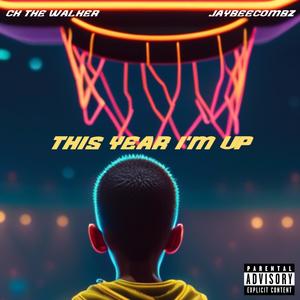 This Year I'm Up (Explicit)