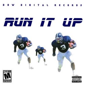 Run It Up (Explicit)