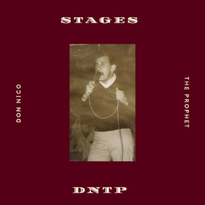 Stages (Don Nico the Prophet) [Explicit]