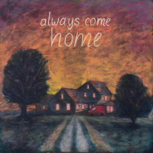 Always Come Home (feat. George Barrie & Safelite Foster Love)