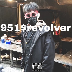 951$REVOLVER［2018 Cypher]