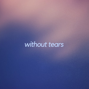 Without Tears