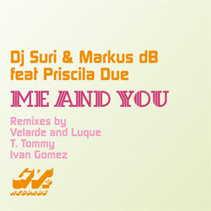 Me and You (J. Velarde and Juan Luque Remix)
