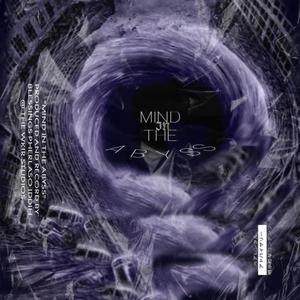 Mind In The Abyss (Explicit)