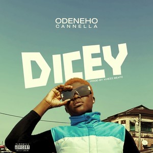 Dicey (Explicit)