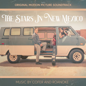 The Stars in New Mexico (Original Motion Picture Soundtrack)