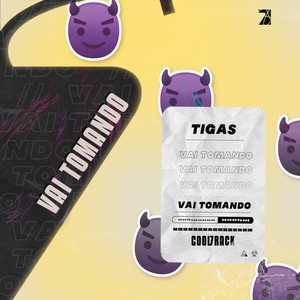 Vai Tomando (Radio Edit|Explicit)