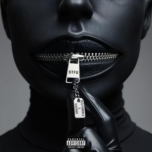 STFU (feat. Xzayvier) [Explicit]