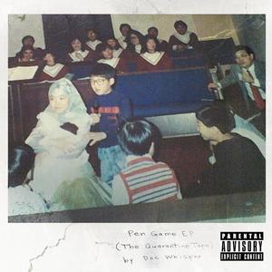 Pen Game EP (The Quarantine Tape) (Explicit)